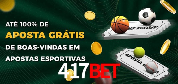 417bet Ate 100% de Aposta Gratis